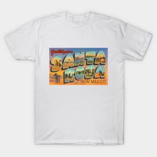 Greetings from Santa Rosa, New Mexico - Vintage Large Letter Postcard T-Shirt